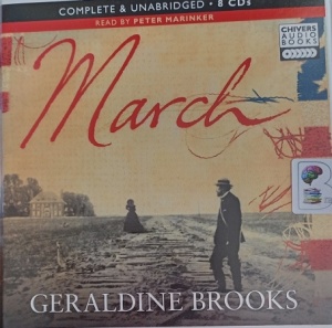 March written by Geraldine Brooks performed by Peter Marinker on Audio CD (Unabridged)